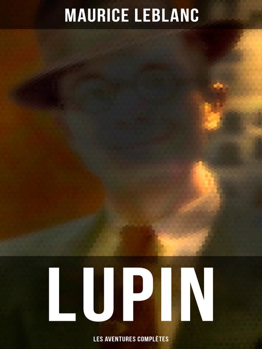 Title details for LUPIN by Maurice Leblanc - Wait list